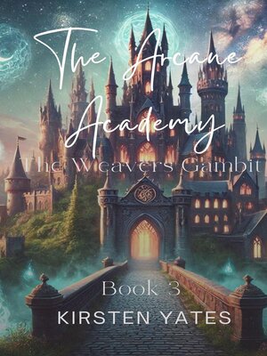 cover image of The Arcane Academy--The Weavers Gamit